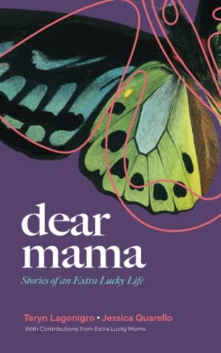Dear Mama: Stories of an Extra Lucky Life