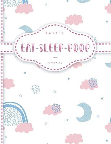 Baby's Eat,Sleep Poop Journal: Newborn Baby Log Book