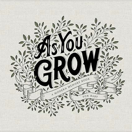 As You Grow: A Modern Memory Book for Baby