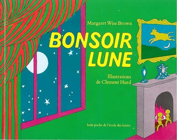 Bonsoir Lune / Goodnight Moon (French Edition) Paperback – Picture Book, June 1, 1997