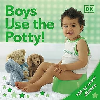 Big Boys Use the Potty! Board book – Sticker Book, August 15, 2005