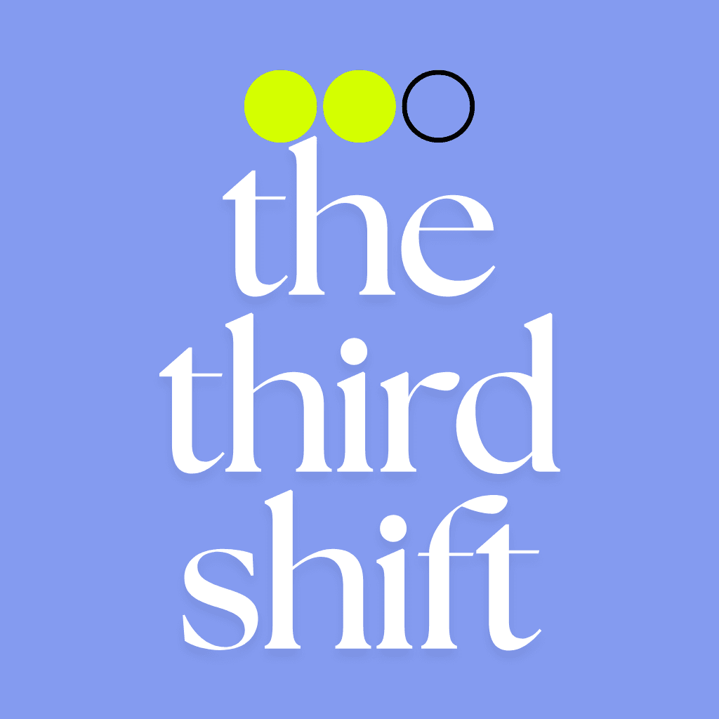 The Third Shift
