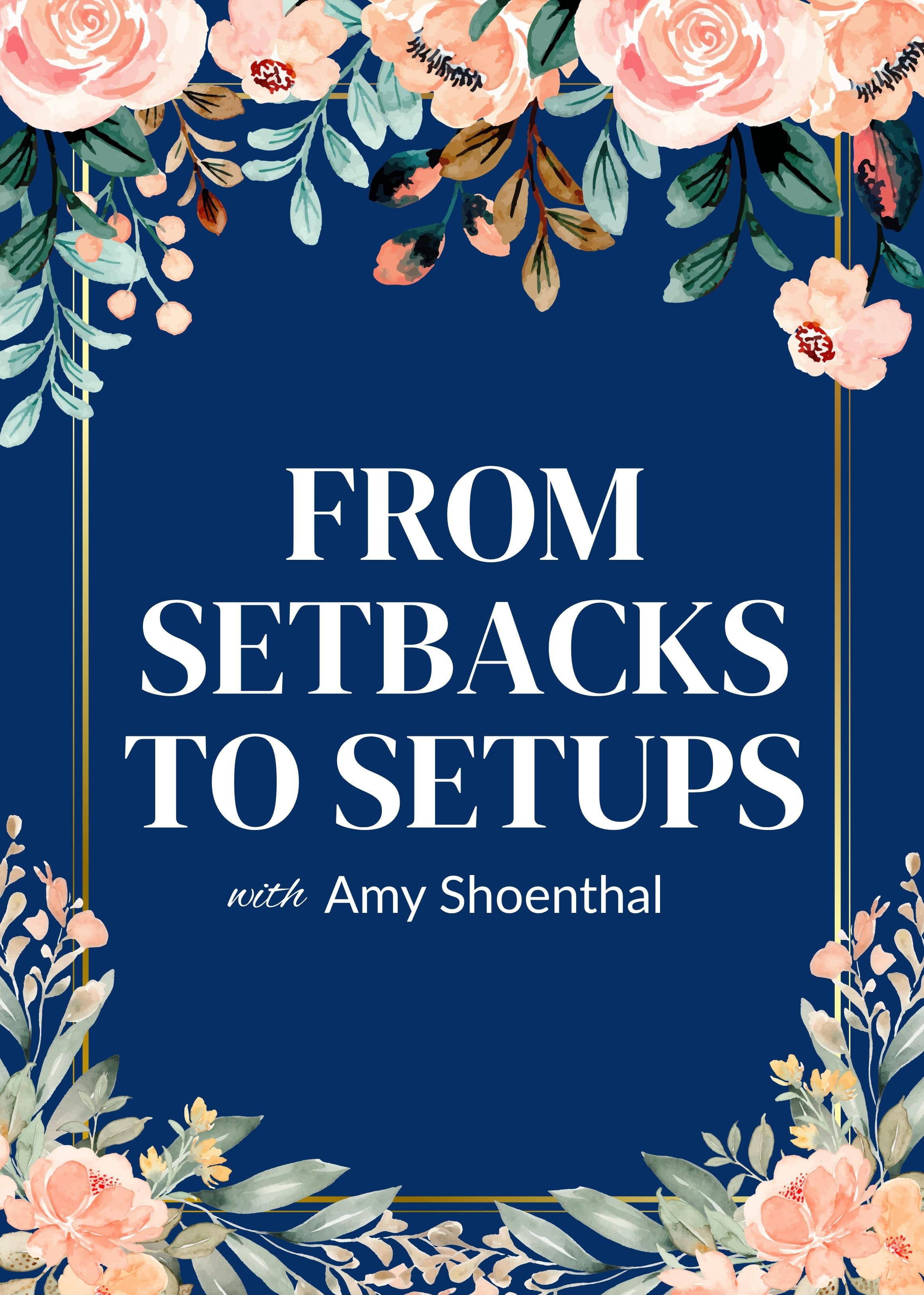 From Setbacks to Setups photo 1